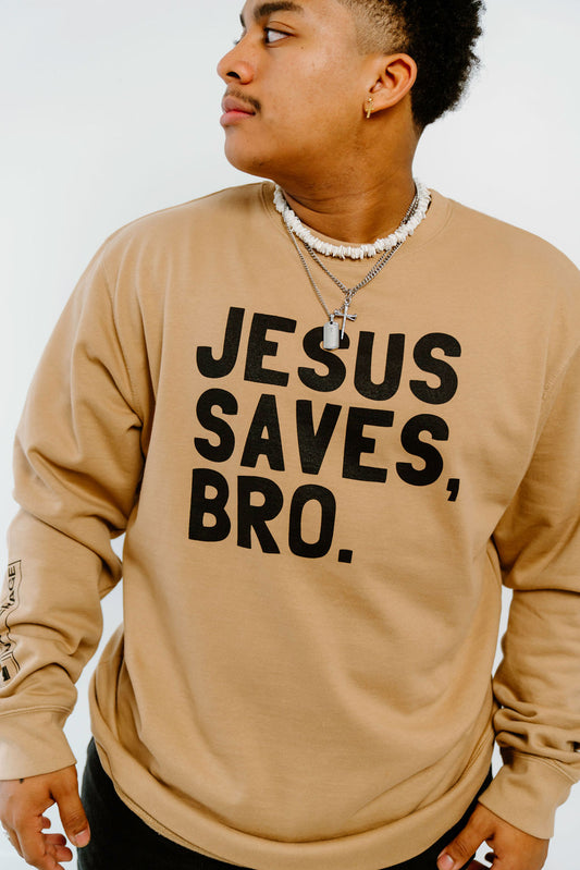 Jesus Saves, Bro. Sandstone Sweatshirt